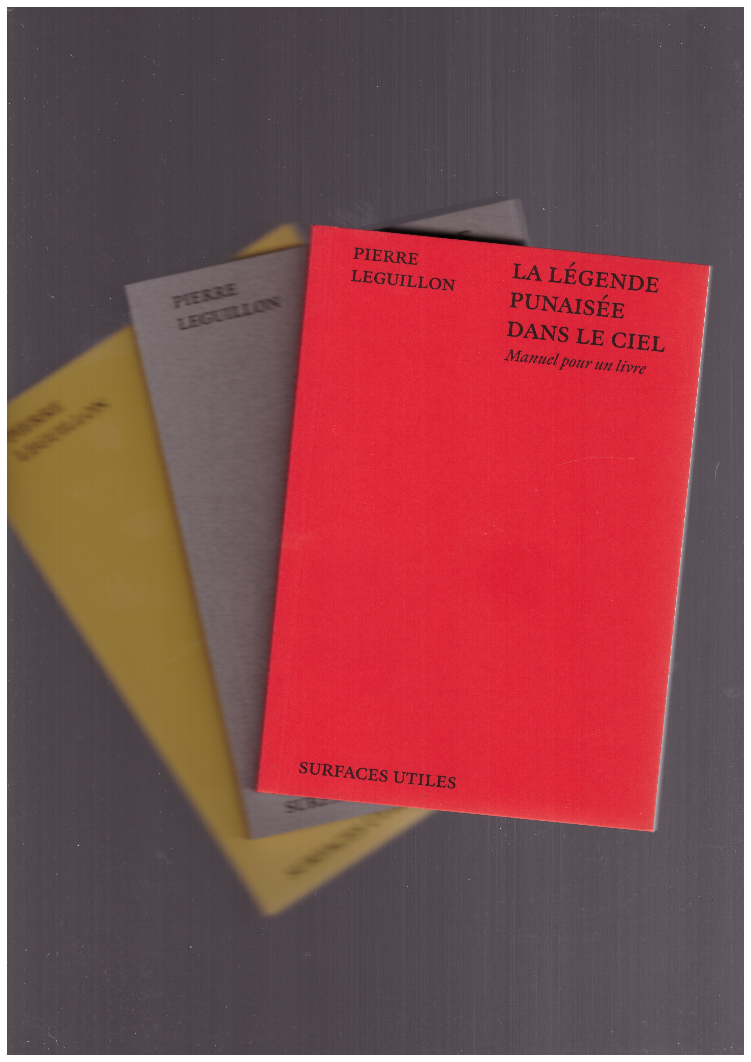 LEGUILLON, Pierre - La légende punaisée dans le ciel